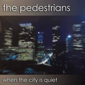 When the City is Quiet