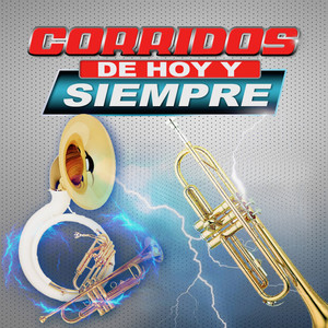 Corridos De Hoy y Siempre