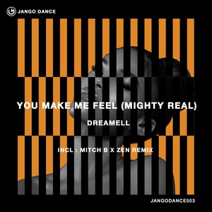 You Make Me Feel(Mighty Real)