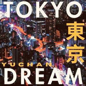 Tokyo Dream