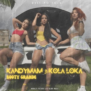Booty Grande (feat. Kola Loca)