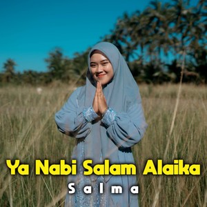 Ya Nabi Salam Alaika