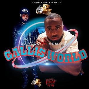 GALLIS WORLD (feat. Kemiz3) [Radio Edit]