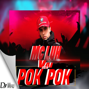 Vai Ser Pok-Pok (Explicit)