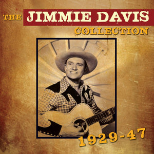 The Jimmie Davis Collection 1929-47