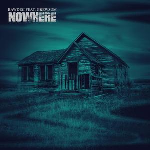 Nowhere (feat. Grewsum) (Explicit)