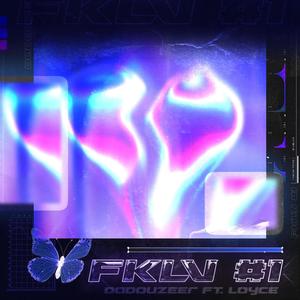 FKLV #1(feat. Loyce) (Explicit)