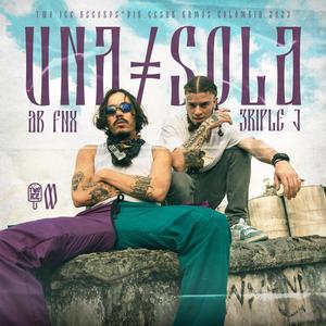 UNA SOLA (feat. AB Fnx) (Explicit)