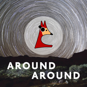 Around, Around