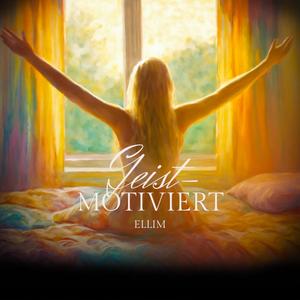 Geistmotiviert