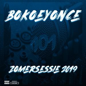 Bokoeyoncé Zomersessie 2019 (Explicit)