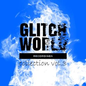 Glitchworld Collection, Vol. 3