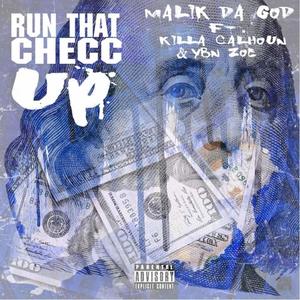 Run That Checc Up(feat. Killa Calhoun & YBN Zoe) (Explicit)