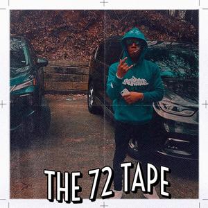 The 72 Tape (Explicit)