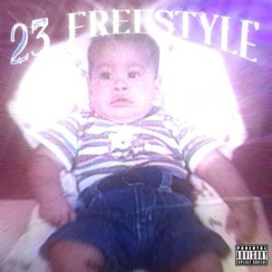 23 Freestyle (Explicit)