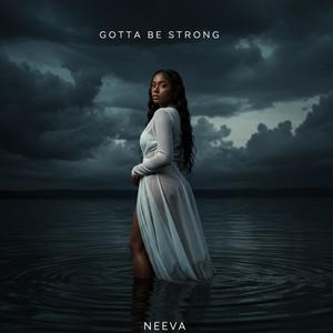 Gotta Be Strong