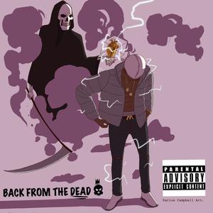 Back From The Dead (Explicit)