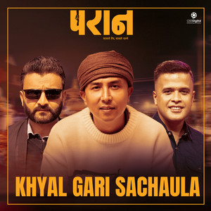 Khyal Gari Sachaula (From 