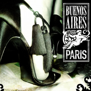 Buenos Aires / Paris - The Complete Electronic Tango Anthology