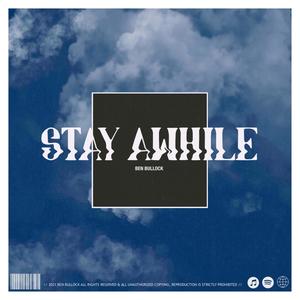 Stay Awhile