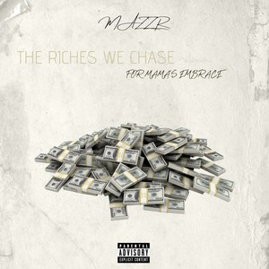 The Riches We Chase for Mama's Embrace (Explicit)