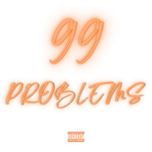 99 problems (feat. Wyolando, PapeWayy & DTAY) (Explicit)