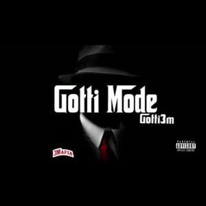 Gotti Mode (Explicit)