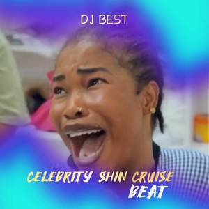 Celebrity Shin Cruise Beat