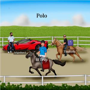 Polo (feat. ArtGodSavii & Tim$ada) (Explicit)