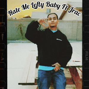 Hate me (feat. Jrac) [Explicit]