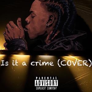 Is It A Crime