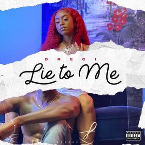 Lie To Me (Explicit)