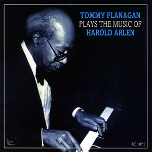 Tommy Flanagan Plays the Music of Harold Arlen