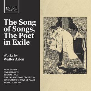 The Song of Songs, The Poet in Exile: Works by Walter Arlen