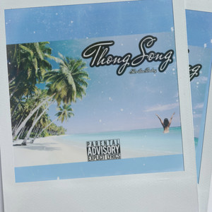 Thong Song (Explicit)