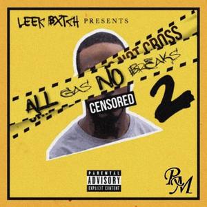 All Gas No Breaks 2 (Explicit)