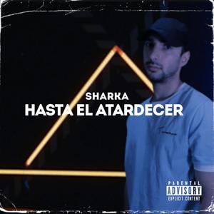 Hasta el atardecer (Explicit)