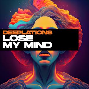 Lose My Mind