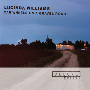 Car Wheels On A Gravel Road (Deluxe Edition)