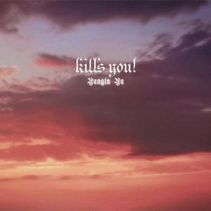 kills you! (Explicit)