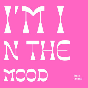 I'm in the Mood (Explicit)