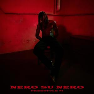 NERO SU NERO (Explicit)