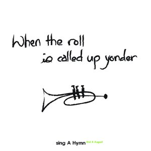 When The Roll Is Called Up Yonder