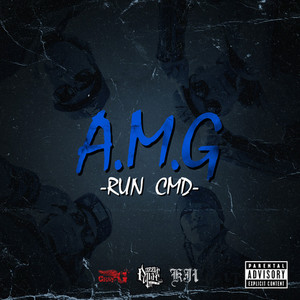 A.M.G -RUN CMD- (Explicit)