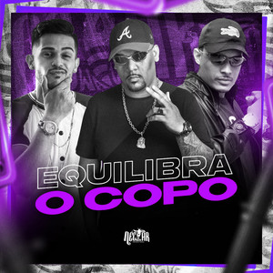 Equilibra O Copo (Explicit)
