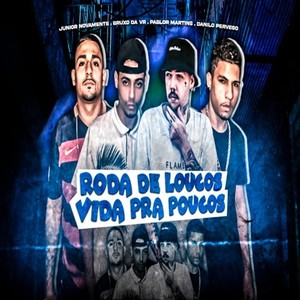 Roda de Loucos Vida pra Poucos (Explicit)