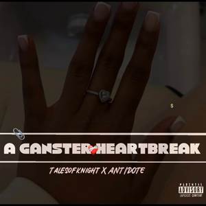 Gangster Heartbreak (Explicit)