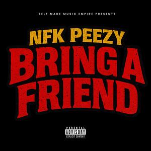 Bring a Friend (Explicit)