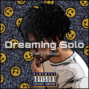 Dreaming Solo (Explicit)