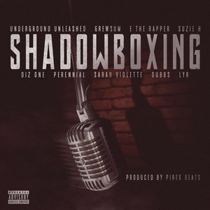 Shadowboxing (Explicit)